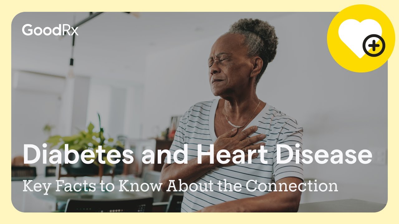 Diabetes and Heart Disease: Key Facts You Must Know | GoodRx