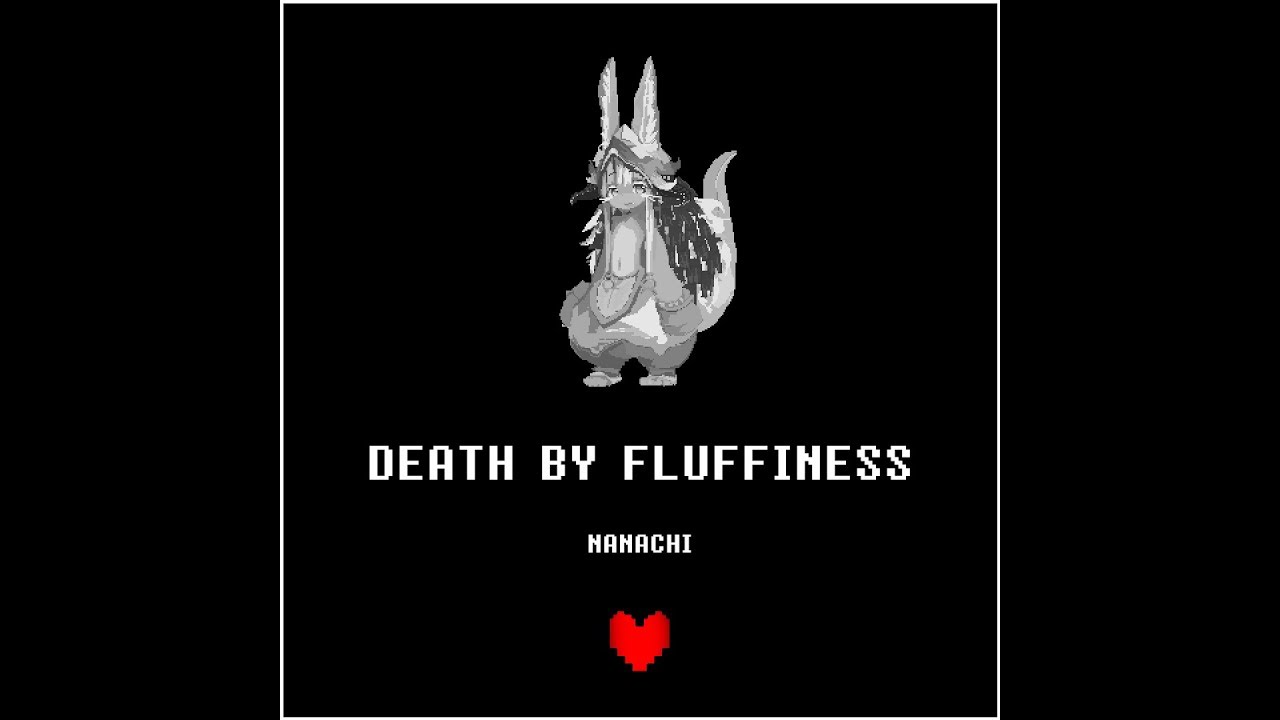 Death By Fluffiness (Full Version)