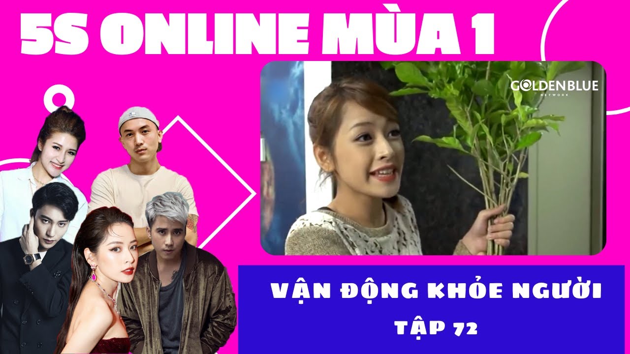 VẬN ĐỘNG KHỎE NGƯỜI| TẬP 72 | SERIES PHIM HAY CHI PU, B TRẦN, MẠNH QUÂN