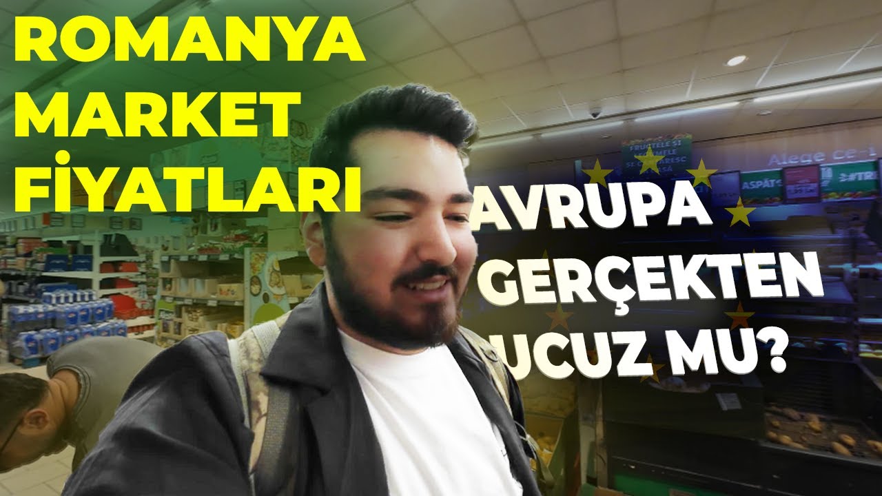 Bu fiyatlar gerçek mi? Romanya Market Fiyatları Turu