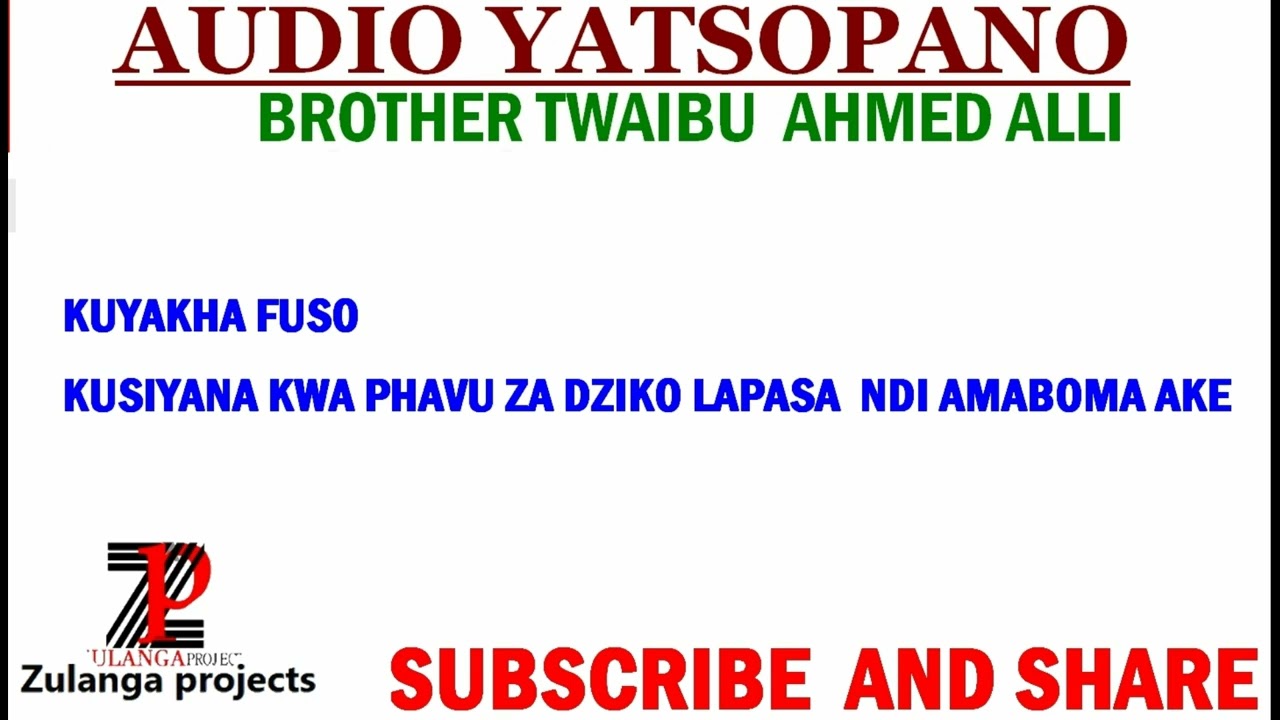 TWAIBU AHMED ALLI/ KUYAKHA FUSO LAKUTI KODI AZITSONGOLERI AMAIKO AMAWASANKHA NDI MULUNGU ?