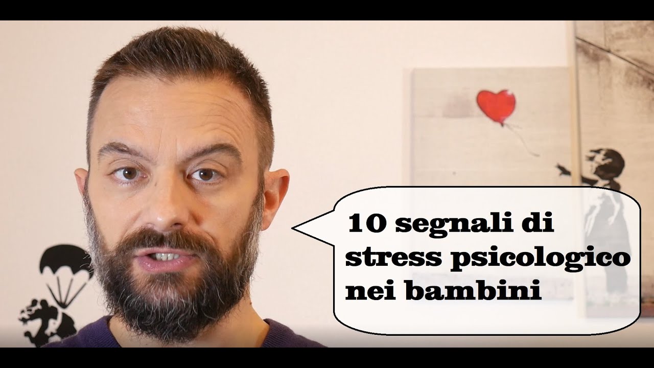 10 segnali di stress psicologico nei bambini