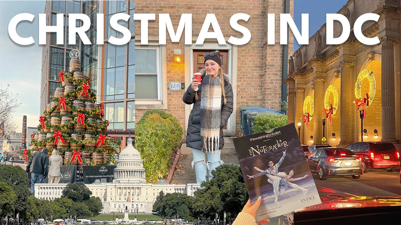 CHRISTMAS IN WASHINGTON DC 🩰 nutcracker ballet, holiday market, zoolights, & more! | Charlotte Pratt