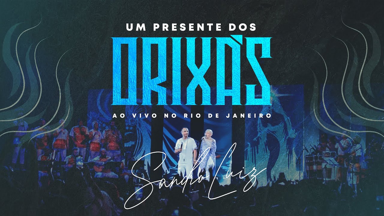 IEMANJÁ - UM PRESENTE DOS ORIXÁS - Sandro Luiz (Ao Vivo no RIO DE JANEIRO)