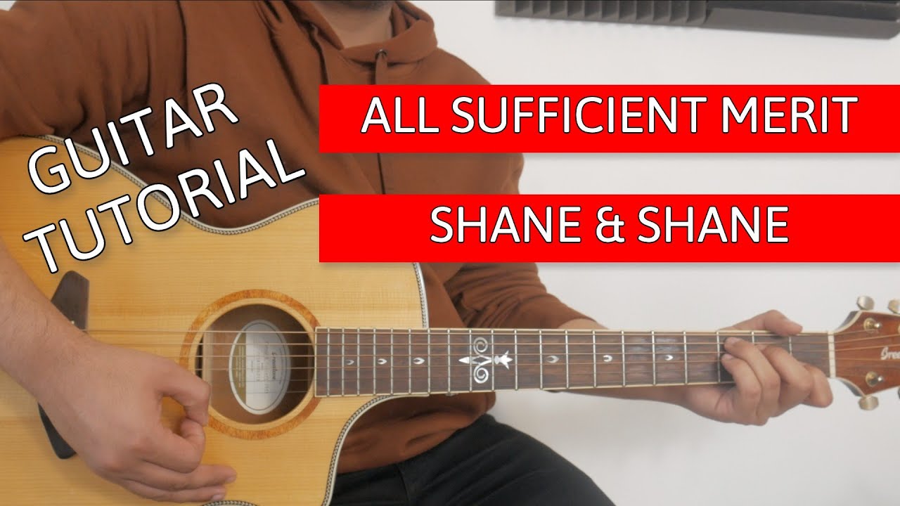 All Sufficient Merit I Guitar Tutorial (no capo) I @ShaneAndShaneMusic