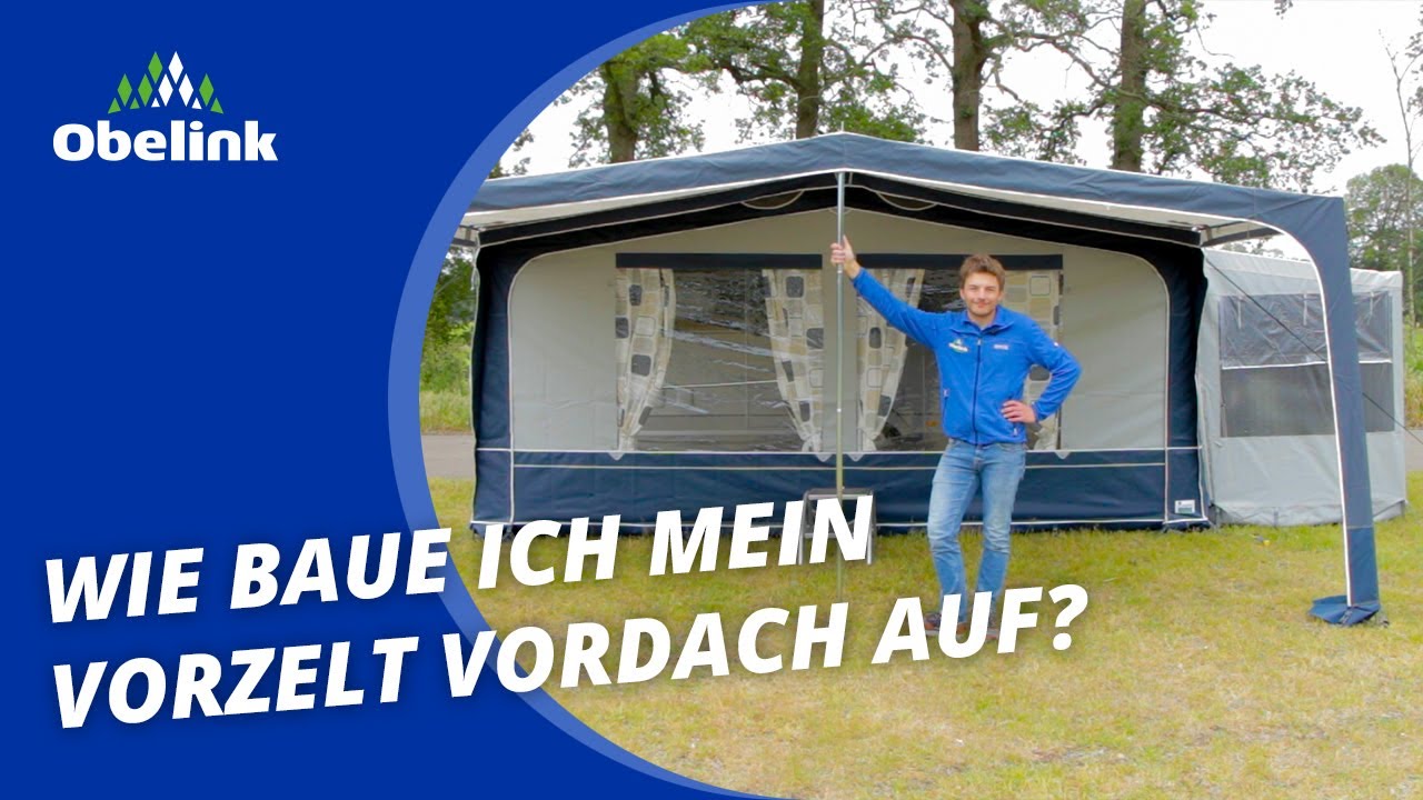 Vorzelt-Vordach aufbauen | Wie baue ich mein Vorzelt Vordach auf? | Obelink