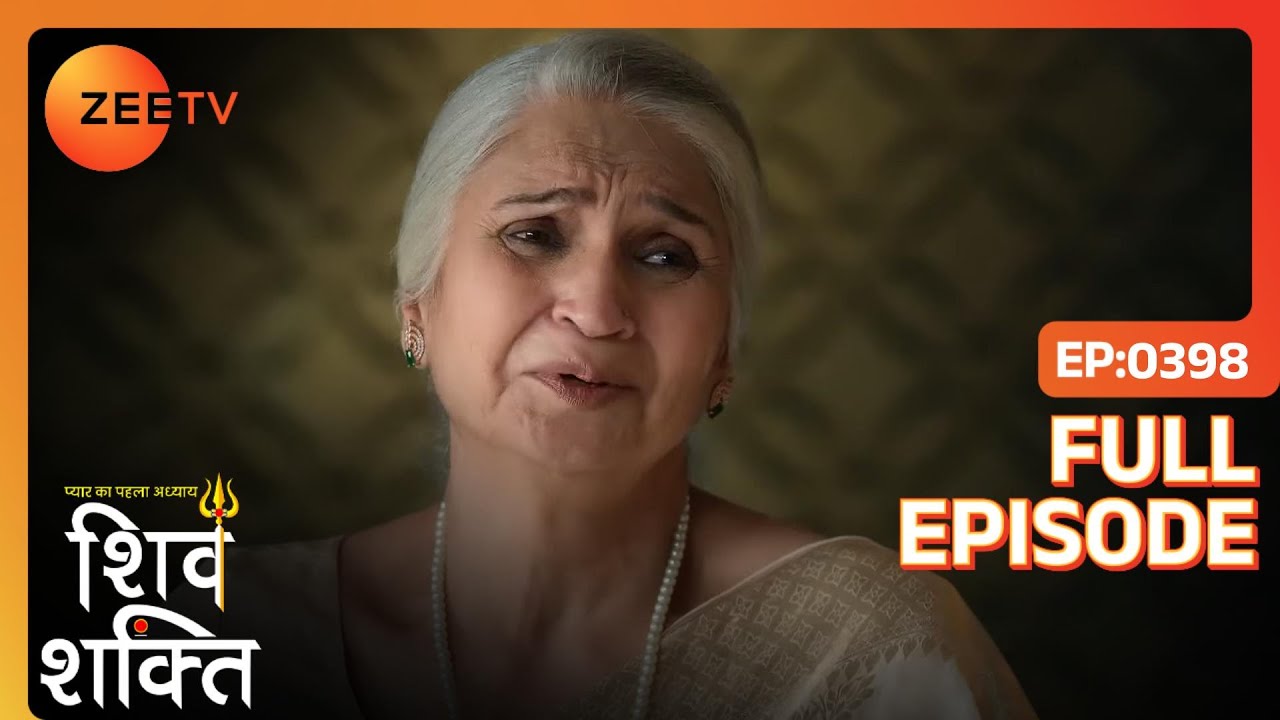 Mohini ने जान से मार दिया Bhagwati को | Pyaar Ka Pehla Adhyaya ShivShakti | Full Ep. 398 | ZEE TV