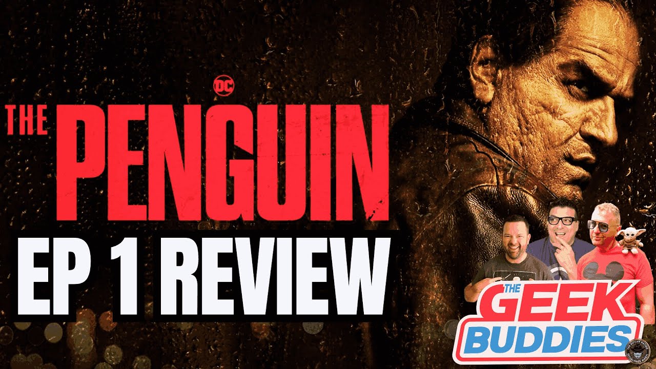 THE PENGUIN Ep 1 REVIEW, PIXAR & Disney Animation Controversy | THE GEEK BUDDIES