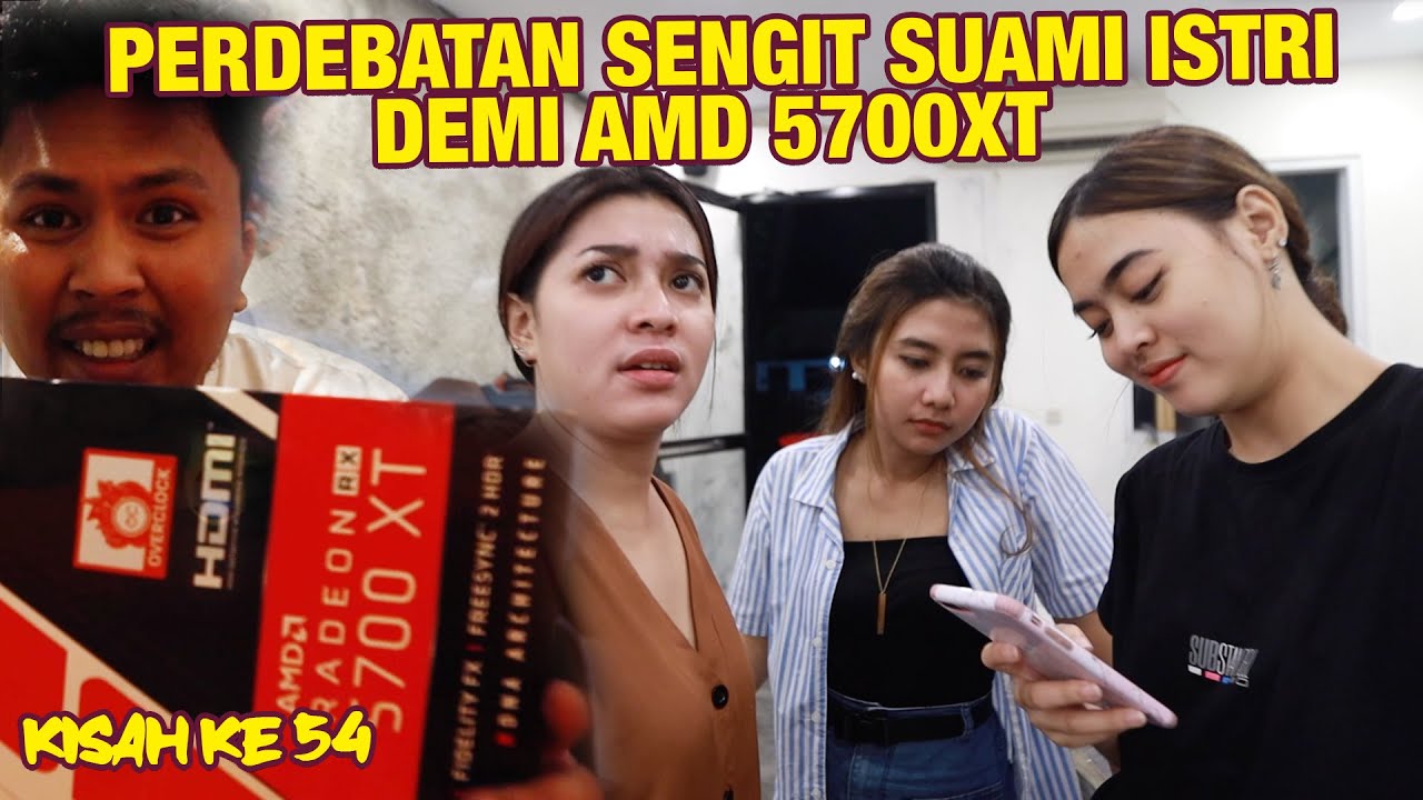 PERDEBATAN SENGIT SUAMI ISTRI GARA GARA AMD 5700XT DAN TERIMA KASIH NYAMUK #54