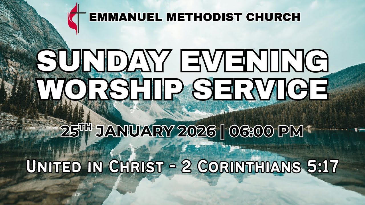 Sunday Evening Worship Service - 25th January 2026 | 06:00 PM |