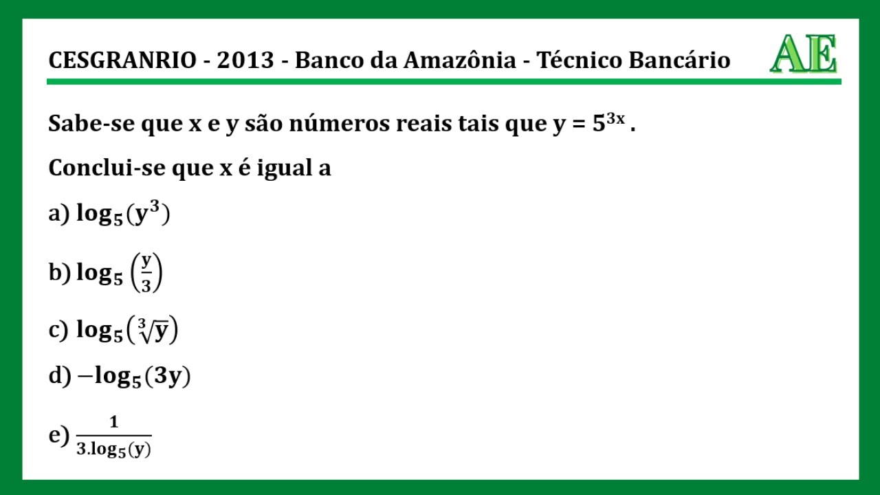 ⭐QUESTÃO CESGRANRIO⭐ Banco da Amazônia - Função Exponencial e Logaritmos - Matemática
