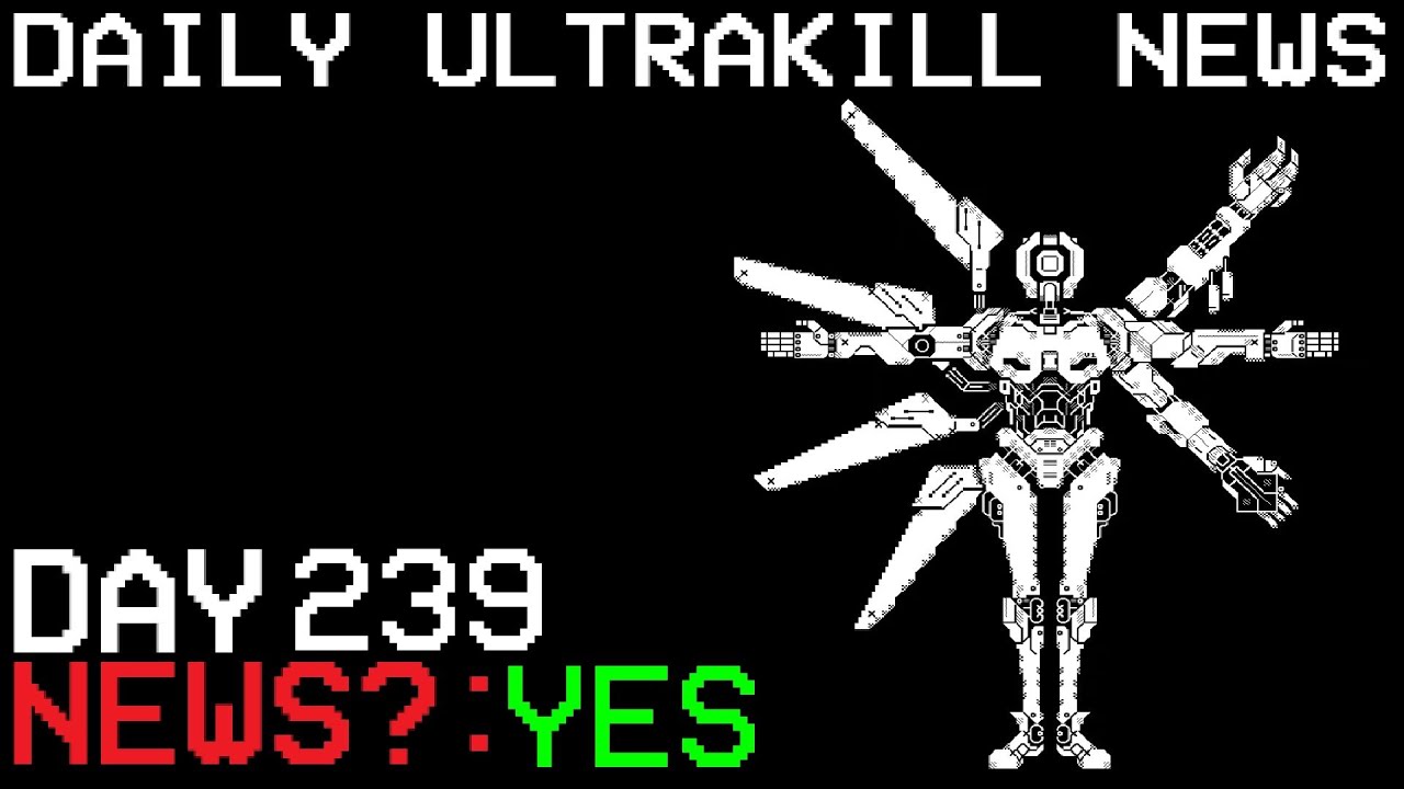 Fraud Progress Update - Daily Ultrakill News Day 239