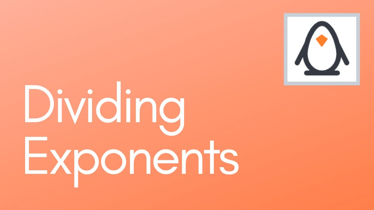 Dividing Exponents
