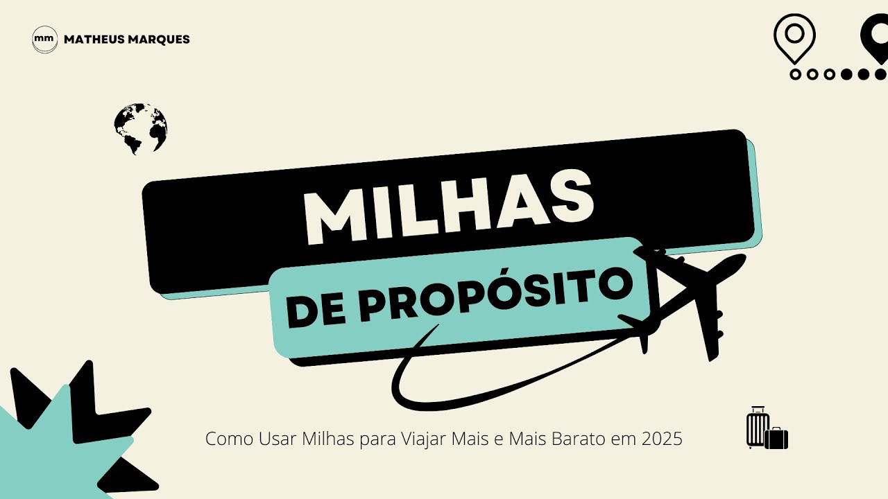 Como viajar com milhas em 2025| Matheus Marques