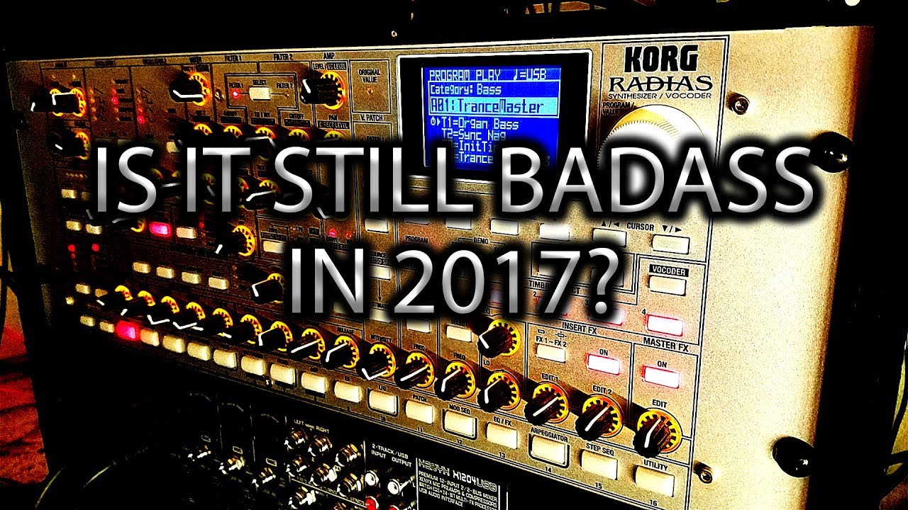 Is the Korg Radias still badass in 2017?