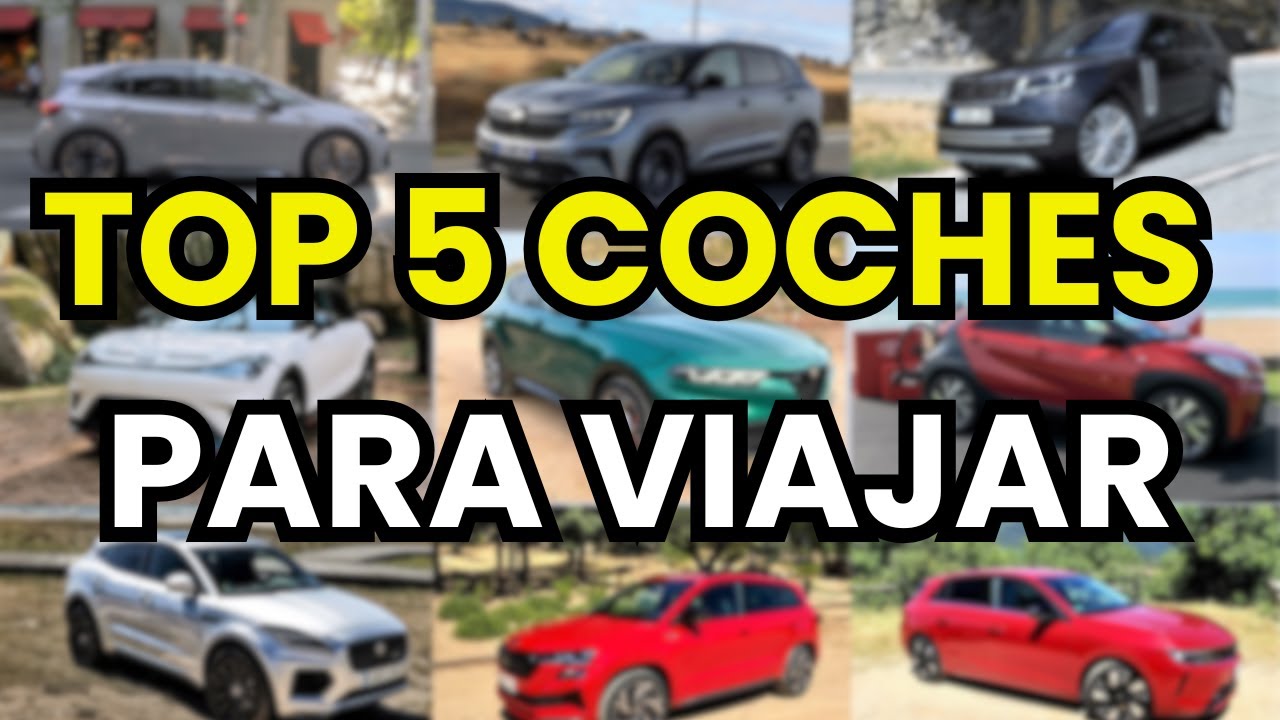 🥇 Los 5 mejores Coches para Viajar