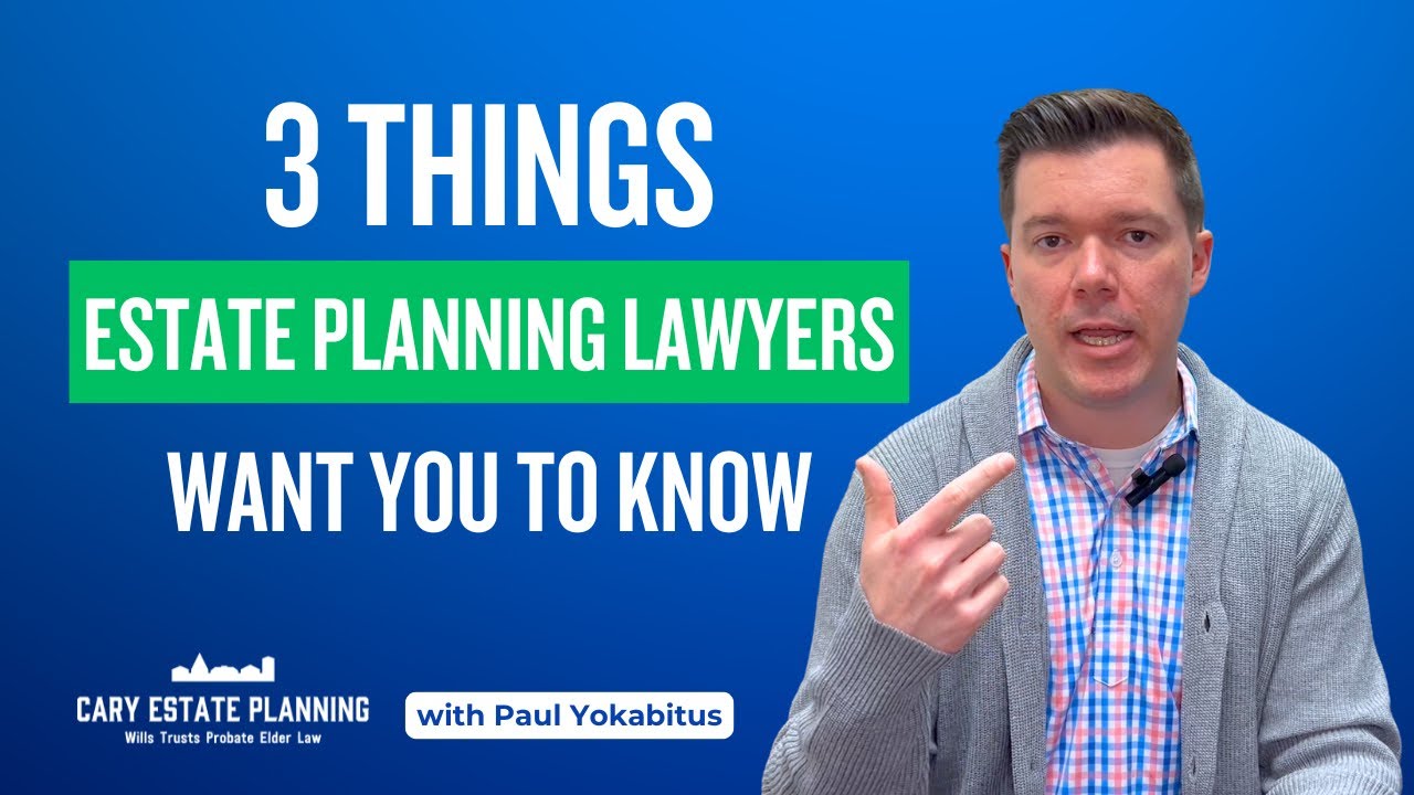 3 Most Important Things to Know When Estate Planning