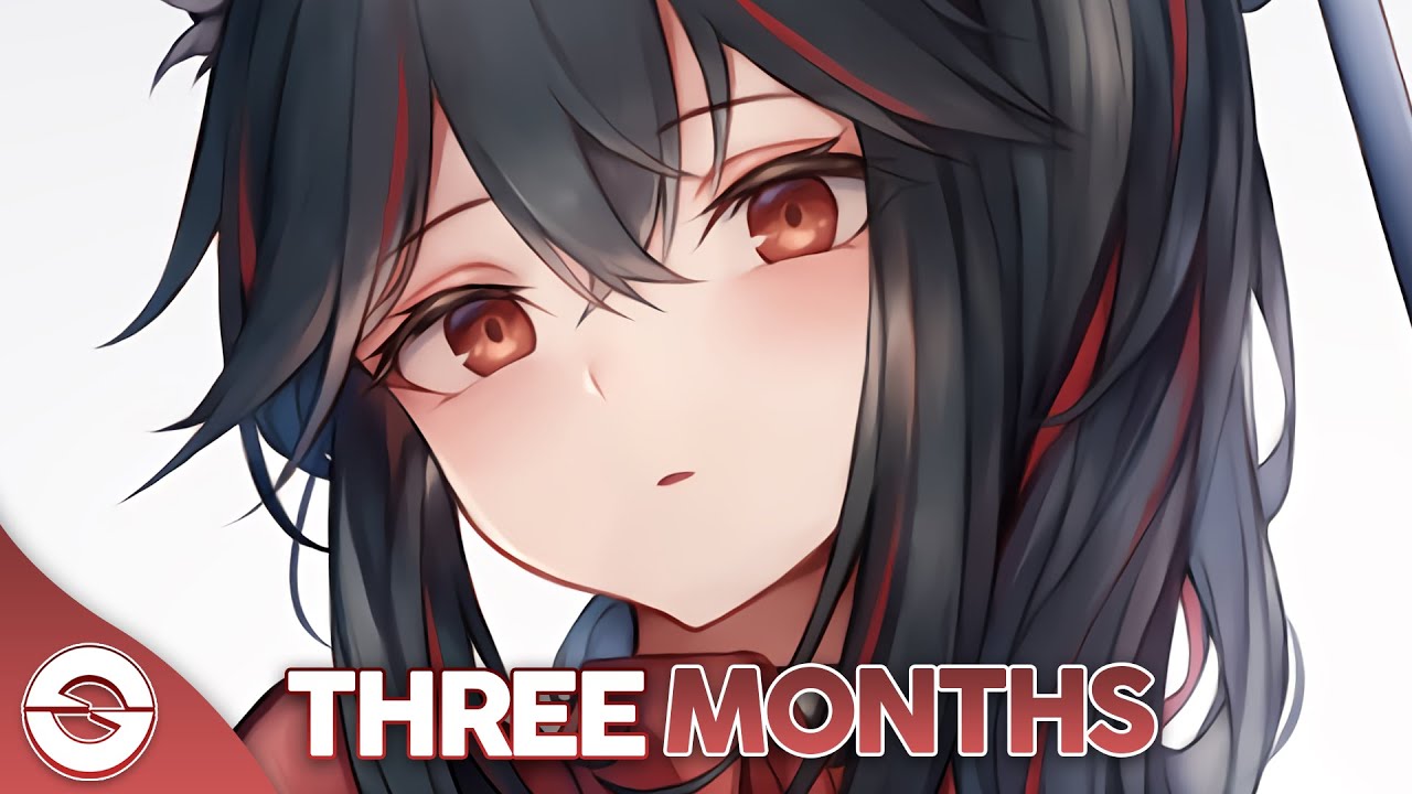 Nightcore - 3 Months - (Lyrics)