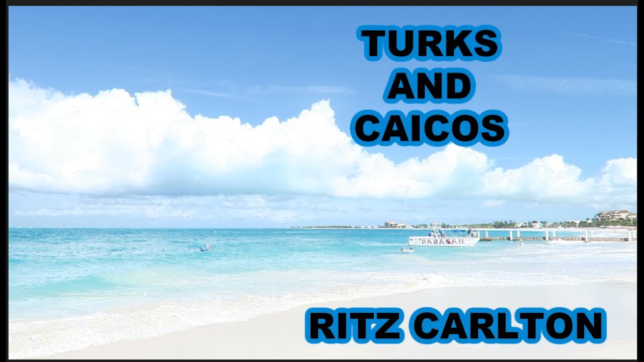 Turks and Caicos -Ritz Carlton review and Spa part2