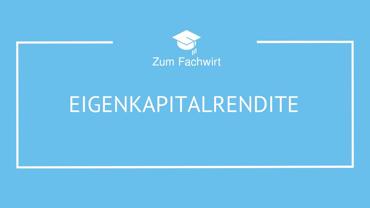 Eigenkapitalrentabilität / Eigenkapitalrendite