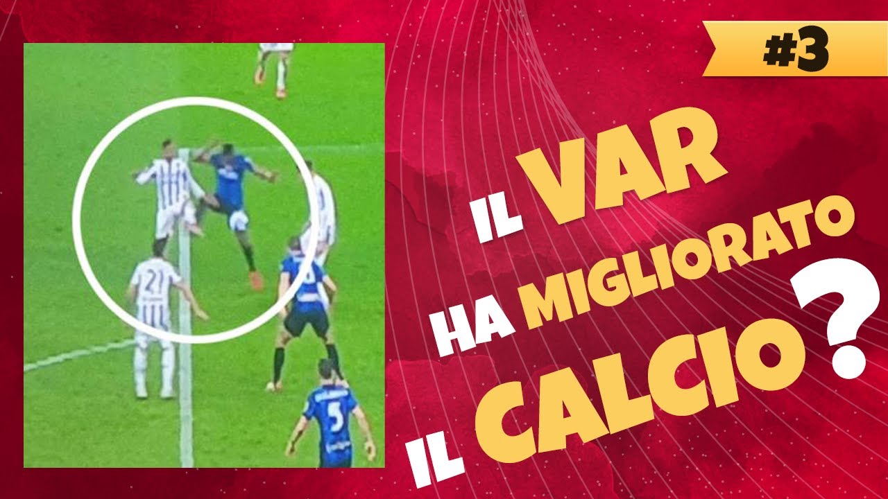 IL VAR HA MIGLIORATO IL CALCIO? | CALCIO CHAMPAGNE #3
