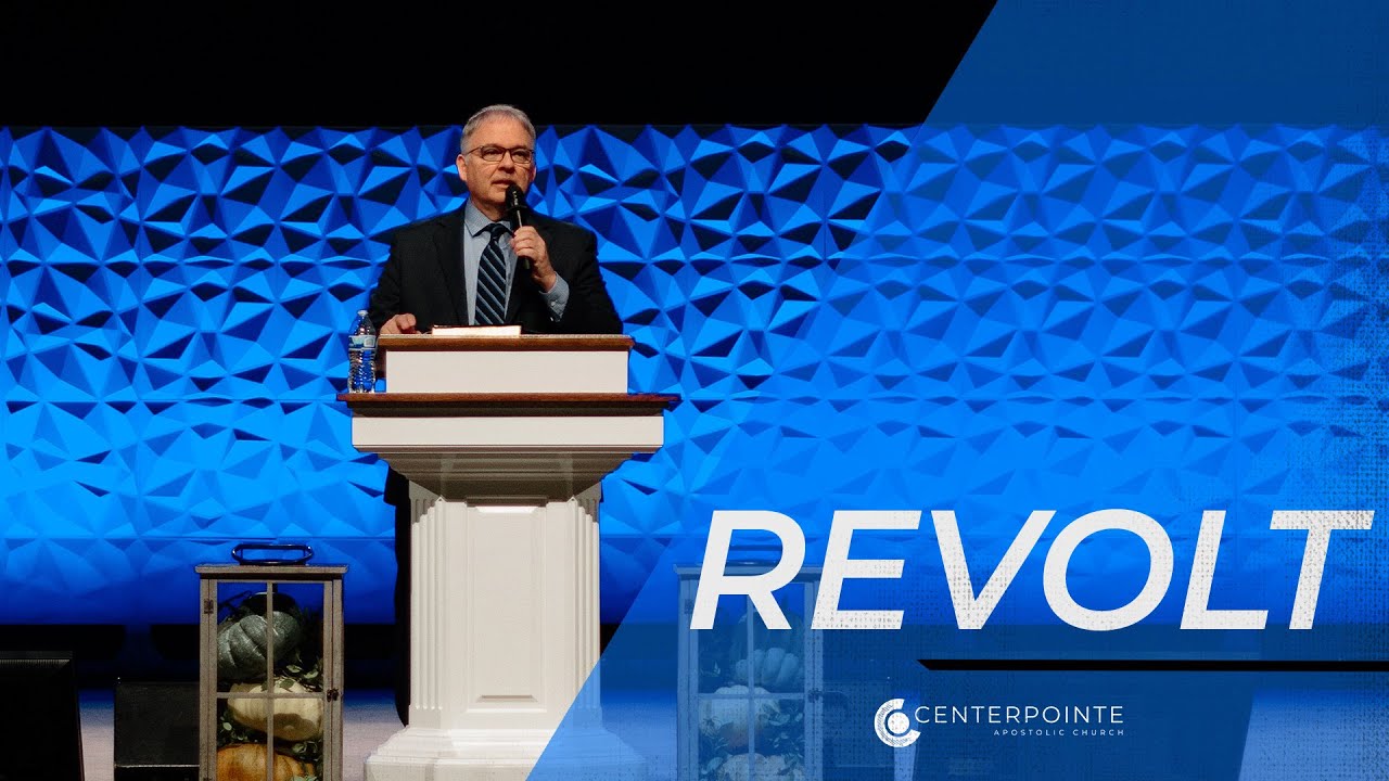 Revolt | Terry Shock | Centerpointe Apostolic Church