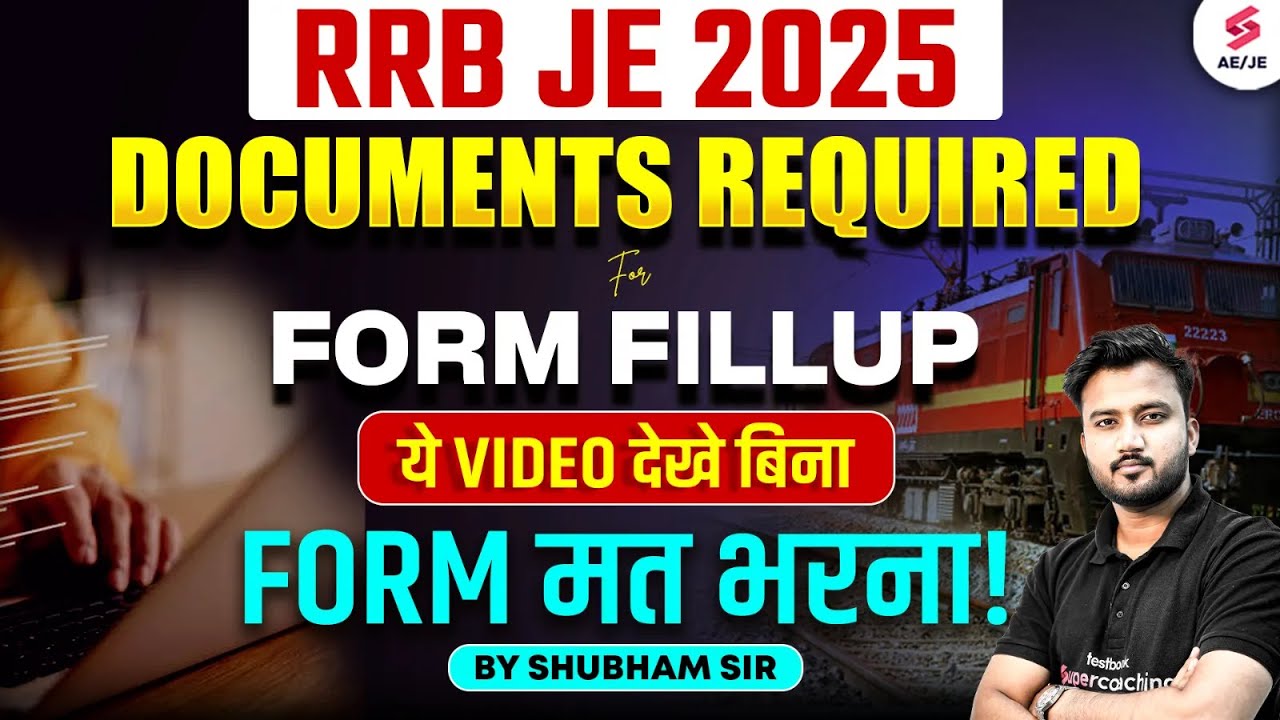 RRB JE Form Fill Up 2025 | RRB JE Documents Required | RRB JE Apply Online 2025 | Shubham Sir