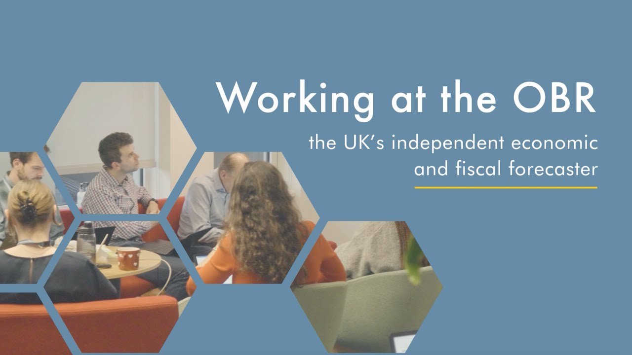 Working at the OBR- the UK's independent economic and fiscal forecaster