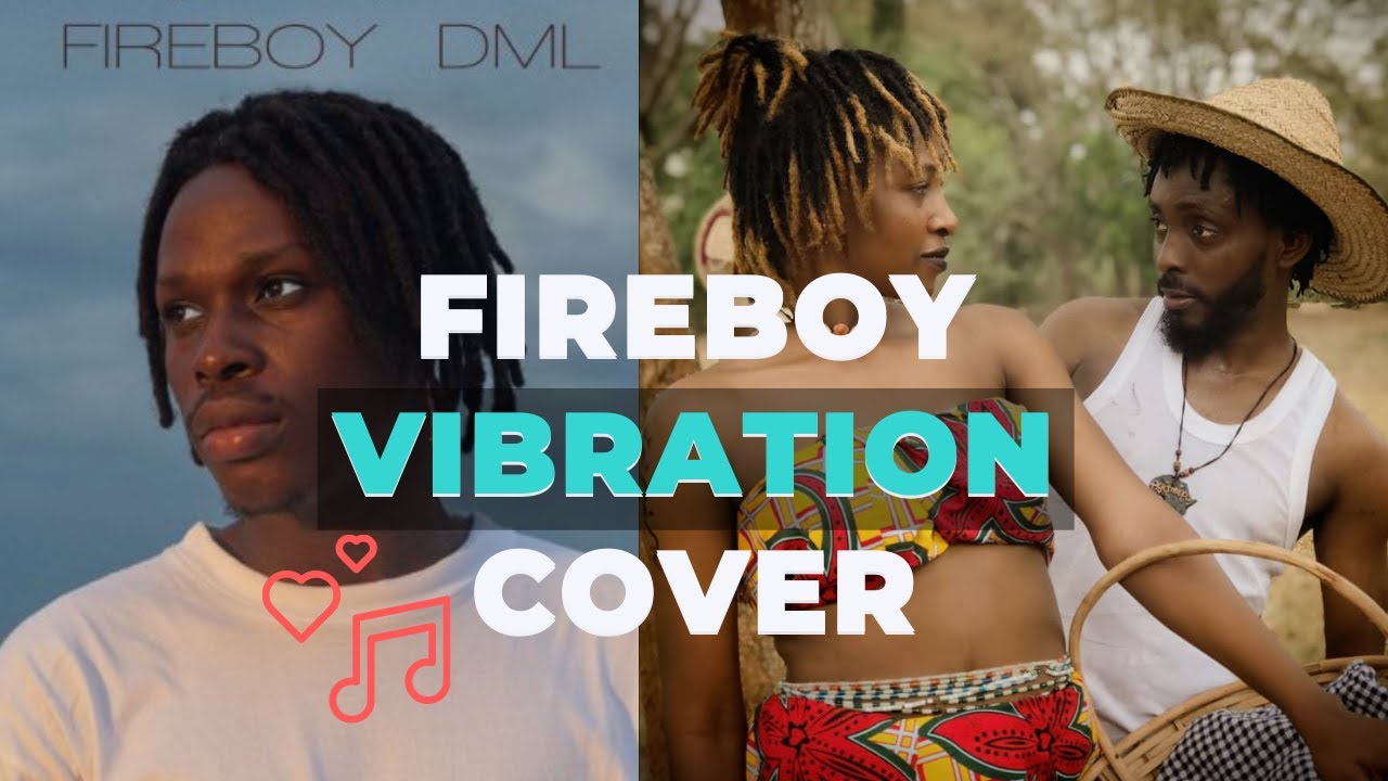 Fireboy VIBRATION Music Video Cover