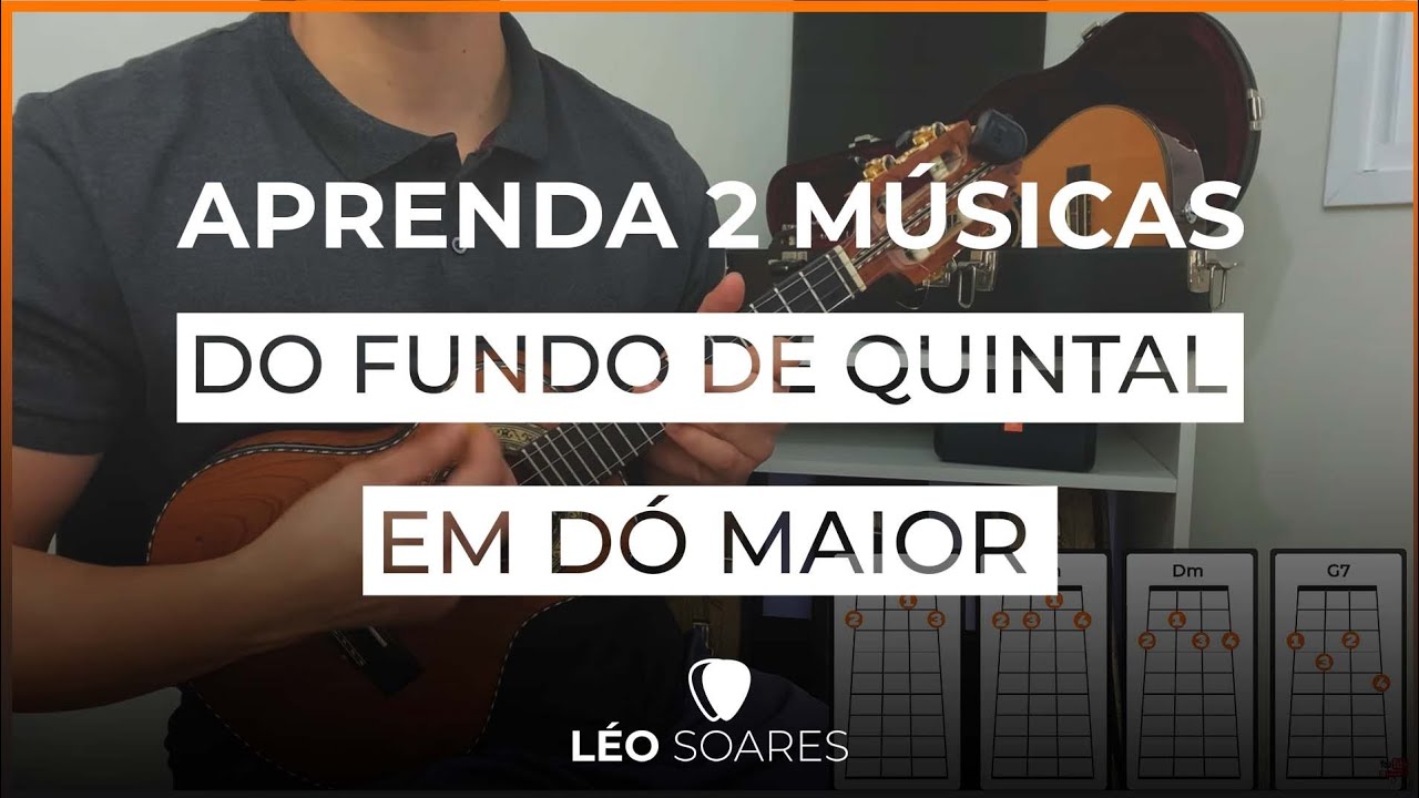APRENDA 2 MÚSICAS DO FUNDO DE QUINTAL NO QUADRADINHO DE DÓ MAIOR  no CAVAQUINHO - LÉO SOARES