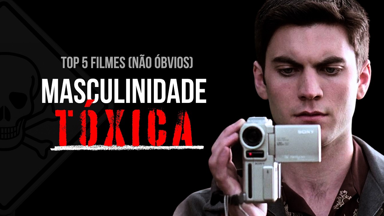 5 filmes que NÃO parecem… mas são sobre masculinidade tóxica | PSICOLOGIA