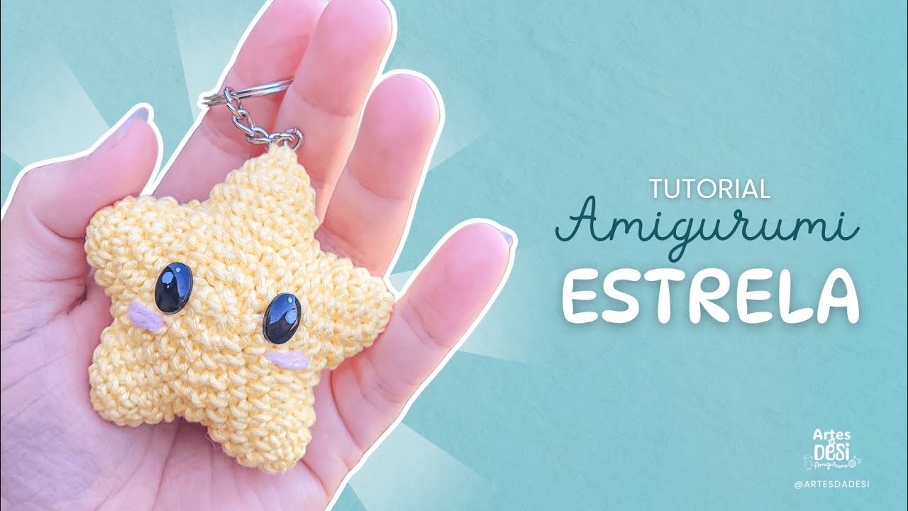 Estrela Amigurumi - Um projeto rápido, simples e cheio de charme - Artes da Desi