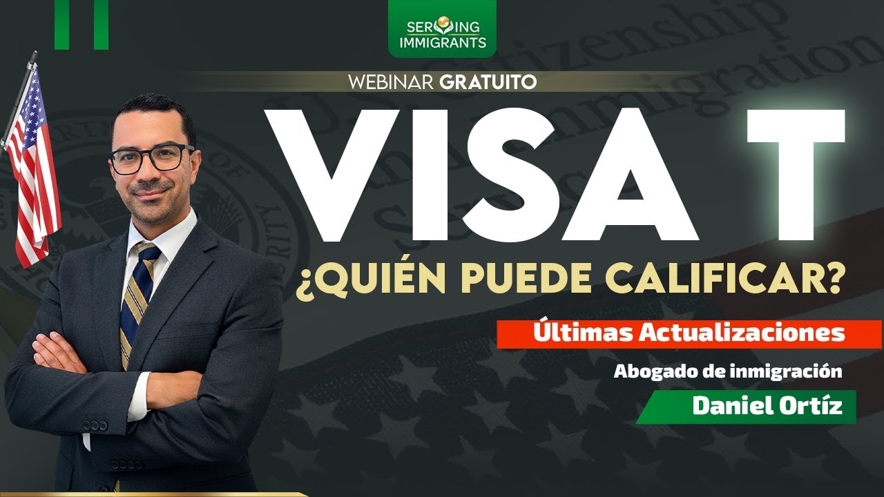 VISA T ¿Quién puede Calificar? Inmigración