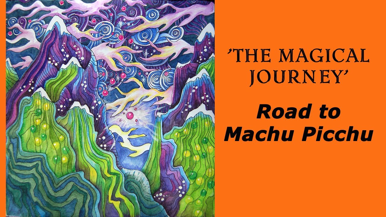 Colouring 'The Magical Journey' Road to Machu Picchu / Раскраска-антистресс