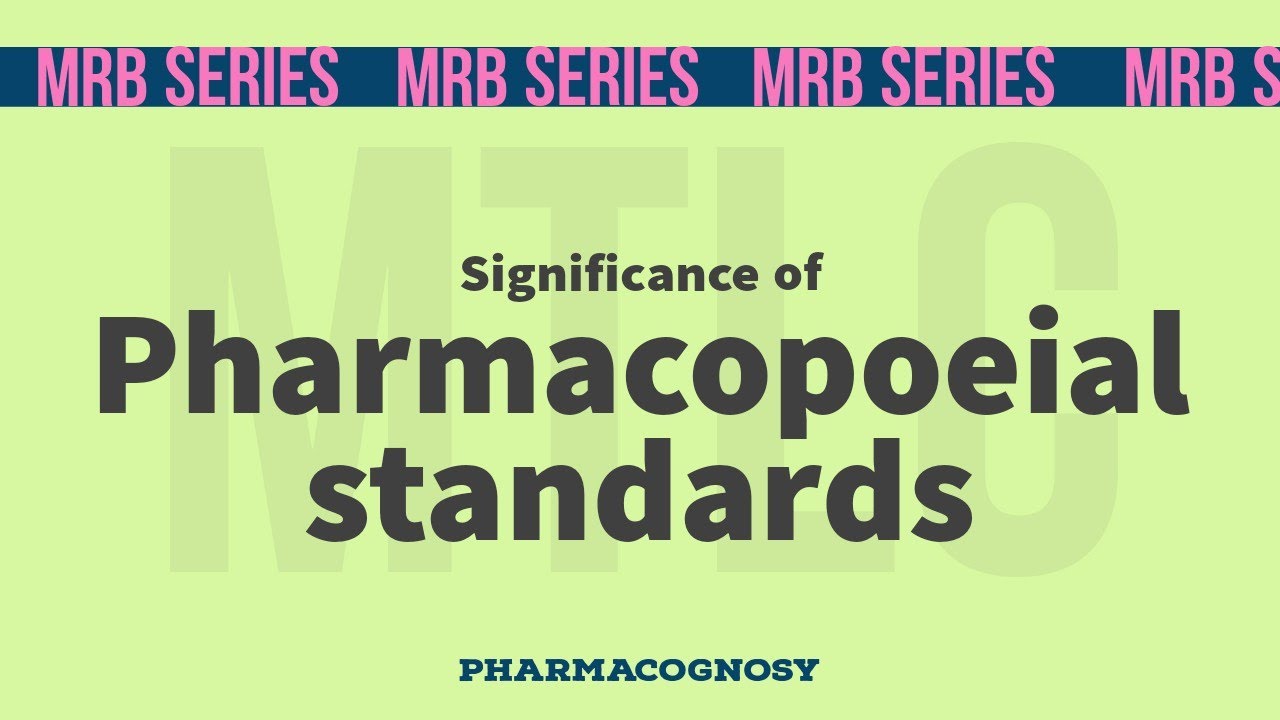 MRB Pharmacist Exam ||Pharmacognosy || Significance of pharmacopoeial standards