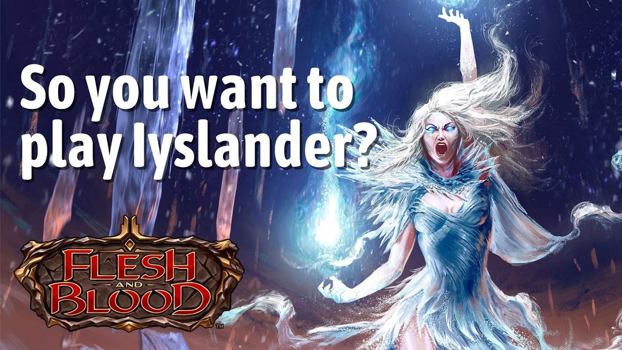 So, you want to play Iyslander? Flesh and Blood learn to play