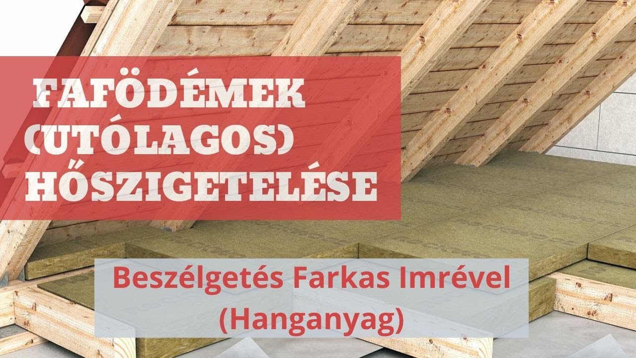 Fafödémek (utólagos) hőszigetelése