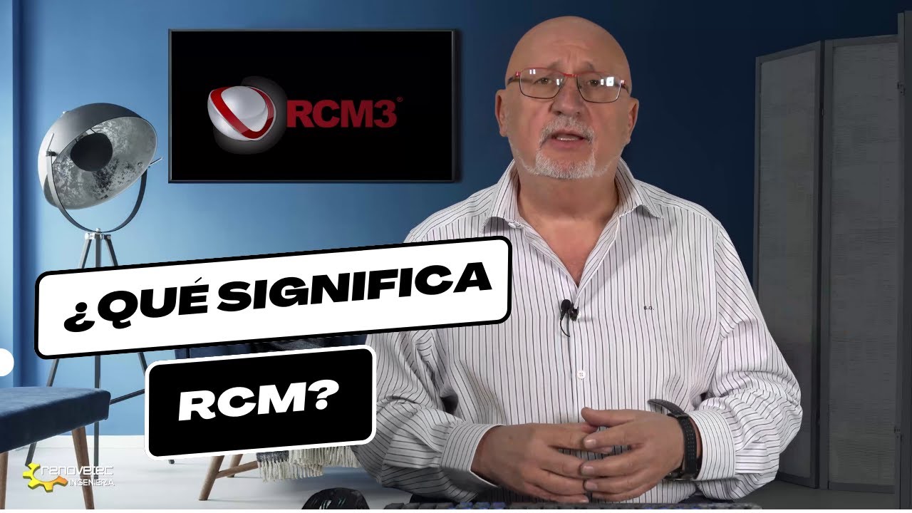 RCM ¿Qué es?