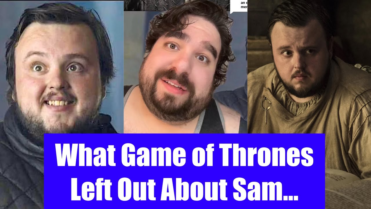Sam & Arya Met?! | Samwell Tarly’s Cut Storylines