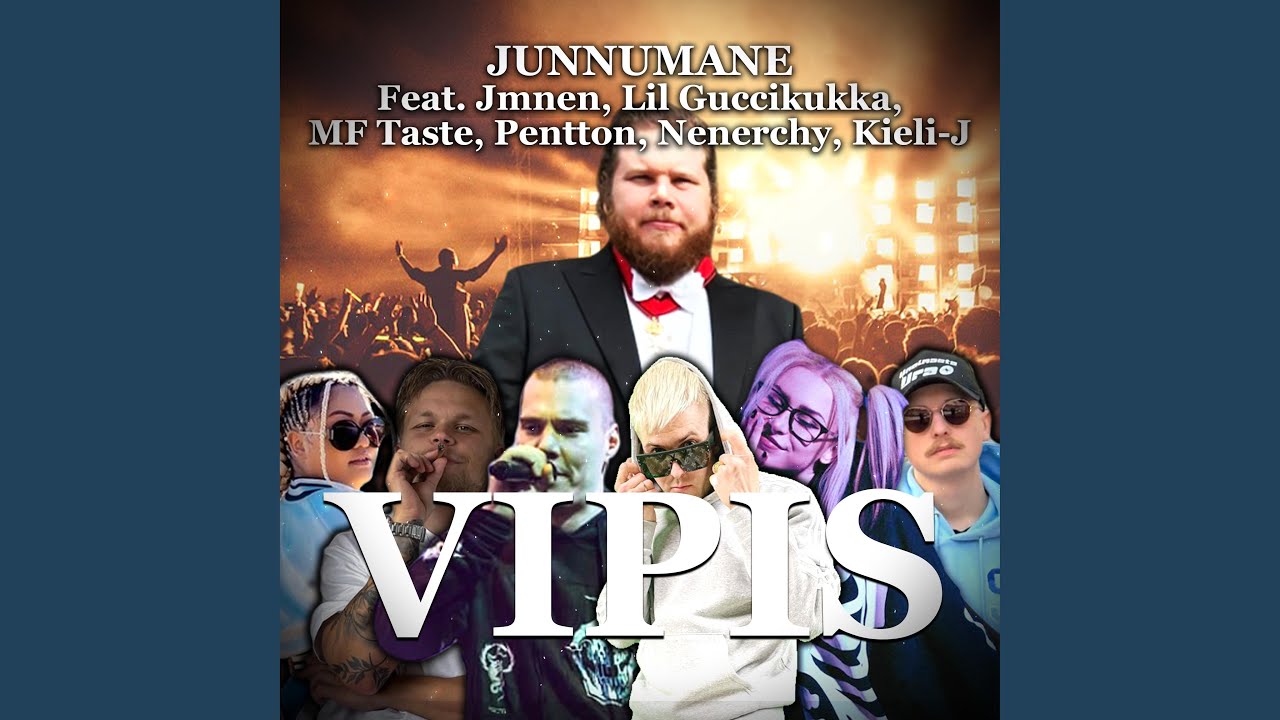 VIPIS (feat. JMNEN, LIL GUCCIKUKKA, MF Taste, Pentton, Nenerchy & Kieli-J)