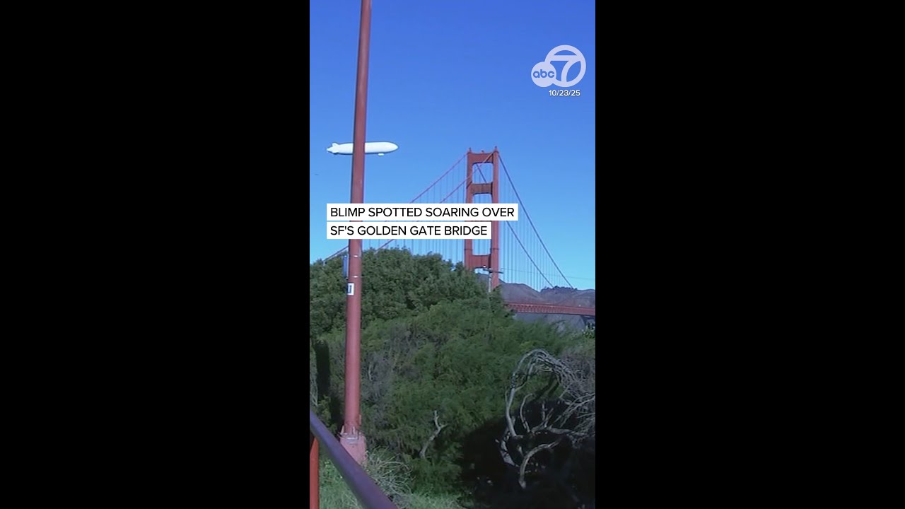 Blimp spotted soaring over SF's Golden Gate Bridge