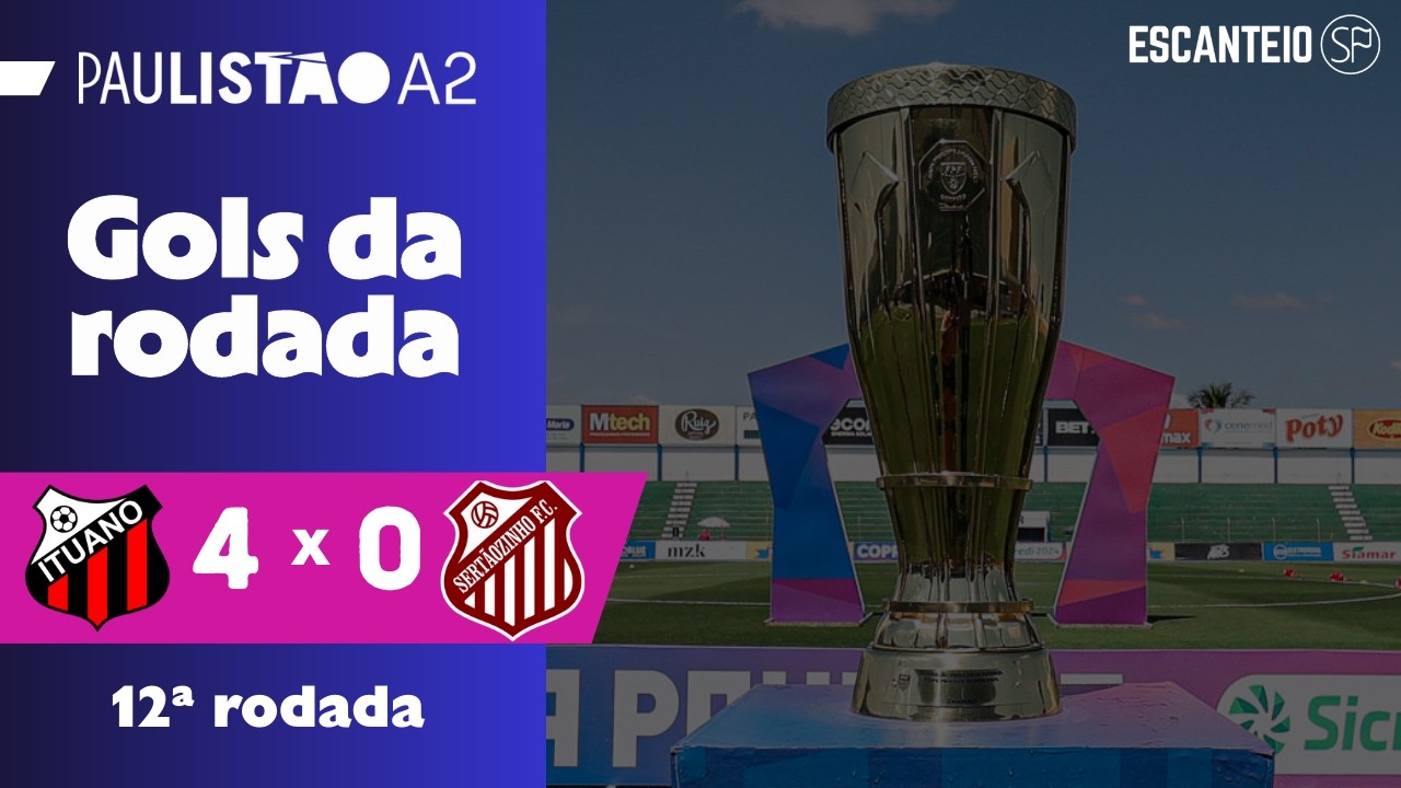 GALO CARIMBA CLASSIFICAÇÃO | Ituano 4 x 0 Sertãozinho | Gols do Paulistão Série A2 2026
