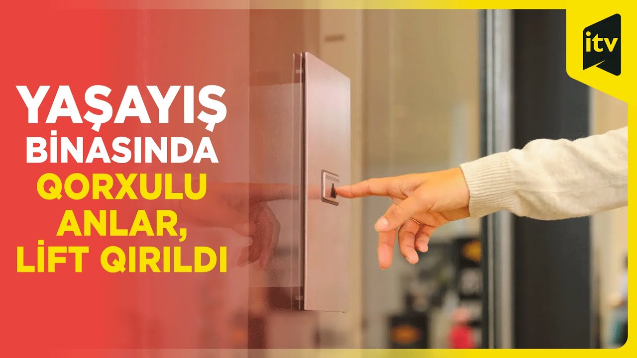 Bakıda çoxmərtəbəli yaşayış binasında lift qırılıb, xəsarət alanlar var