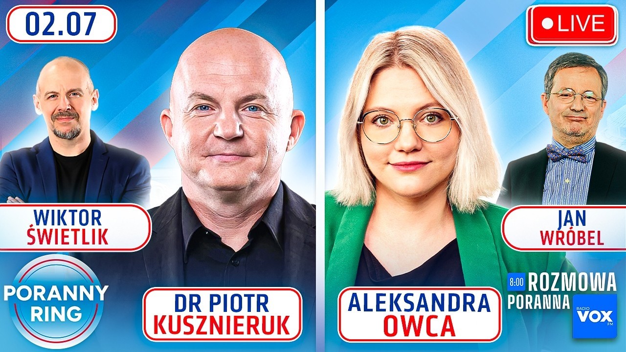 🔴 PORANNY RING 7:30 - DR PIOTR KUSZNIERUK, ALEKSANDRA OWCA