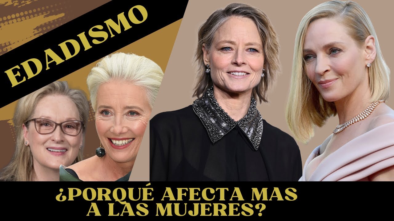 El Edadismo. Afecta Mucho M&aacute;s a las Mujeres.