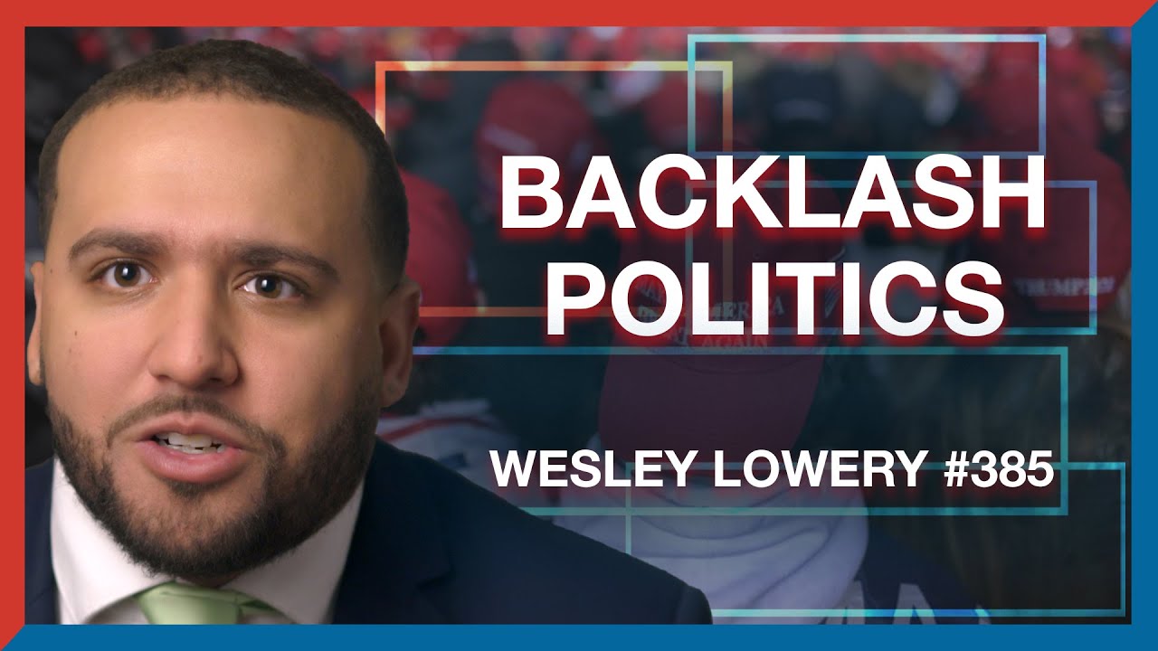 #385 | Wesley Lowery: Backlash Politics from Obama BLM & Summer 2020 - The Realignment Podcast