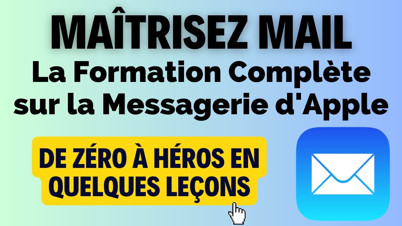 Maîtrisez Mail : La Formation Complète sur la Messagerie d'Apple