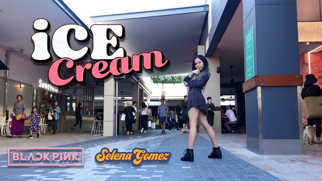 [KPOP IN PUBLIC] BLACKPINK ‘Ice Cream (with Selena Gomez)’ DANCE COVER