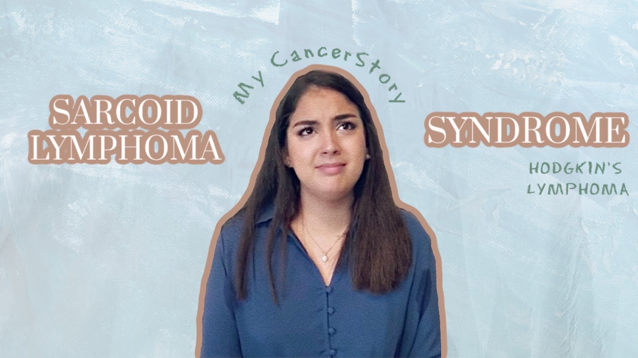 MY CANCER STORY: Sarcoid Lymphoma Syndrome | Chemo Diaries