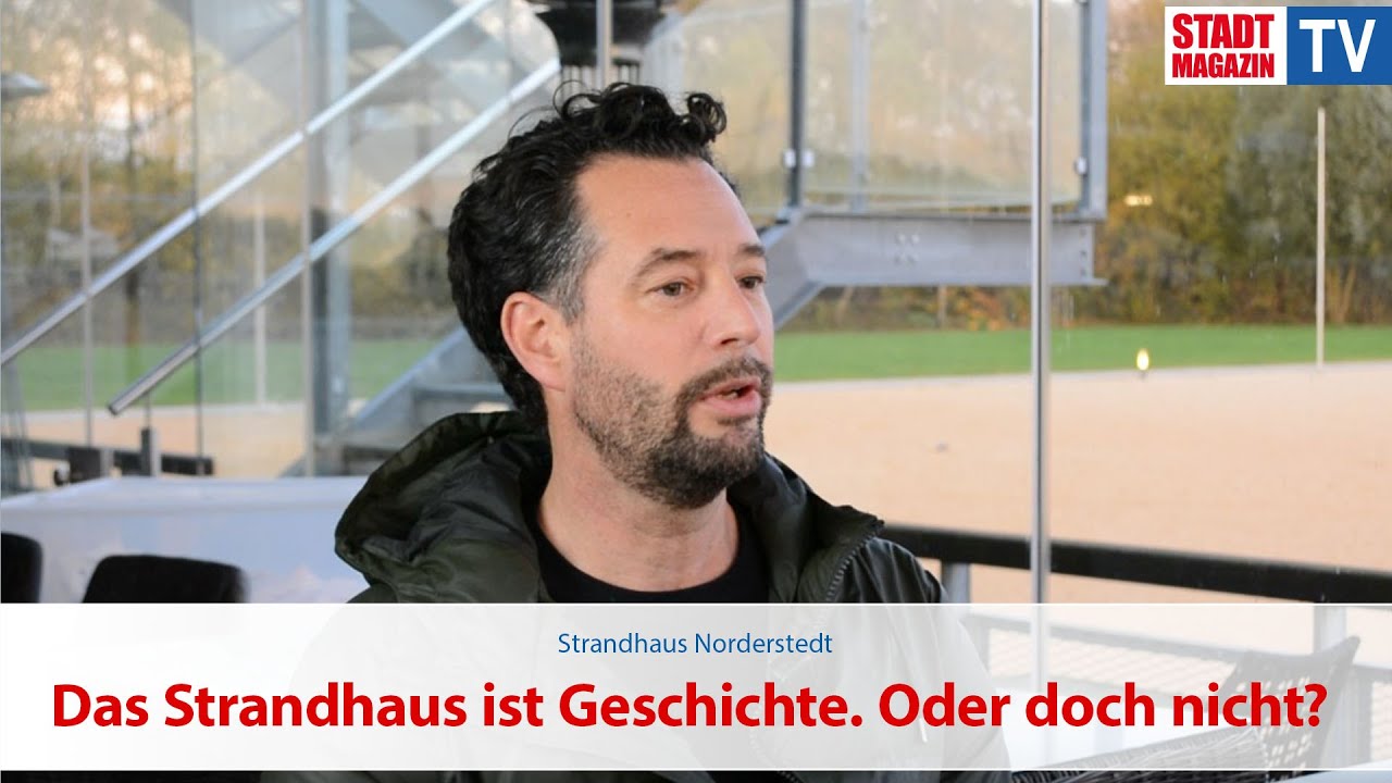 Strandhaus Norderstedt - Das Strandhaus ist Geschichte. Oder doch nicht?